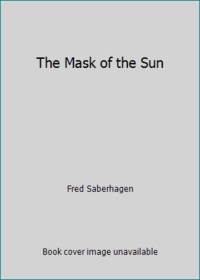 The Mask of the Sun