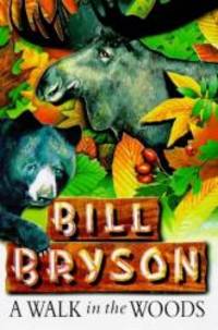 A Walk in the Woods by BILL BRYSON - 1997-02-01