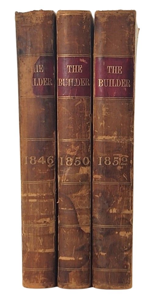 The Builder, An Illustrated Weekly Magazine for th