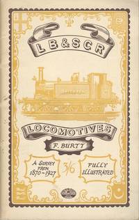 LB&SCR Locomotives - An Up-to-date Survey from 1870.