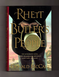 Rhett Butler's People: The Authorized Novel Based on Margaret Mitchell's 'Gone with the Wind' . First Edition, First Printing