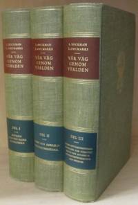 Vår väg genom världen. 1-3. De geografiska…