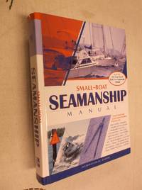 Small-Boat Seamanship Manual
