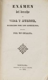 Examen del Derecho de Vida Y Muerte Egercido por los Gobiernos...