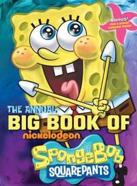 The Annual Big Book of Nickelodeon Spongebob Squarepants [With Poster]