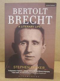 Bertolt Brecht: A Literary Life