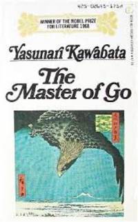 The Master of Go by Yasunari Kawabata - 1974