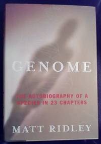 Genome: The Autobiography of a Species in 23 Chapters