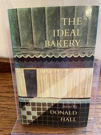 The Ideal Bakery by HALL, Donald - 1987