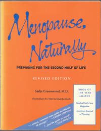 Menopause, Naturally: Preparing for the Second Half of Life by Greenwood, Sadja - 1989