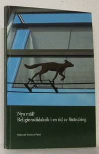 Nya mål? Religionsdidaktik i en tid av förändring.