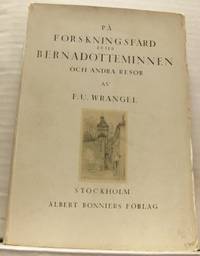 På forskningsfärd efter Bernadotteminnen och…