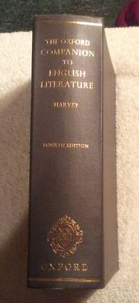 THE OXFORD COMPANION TO ENGLISH LITERATURE by Sir Paul Harvey - 4th - 1973 - from Vancouver Bookseller (SKU: 485)