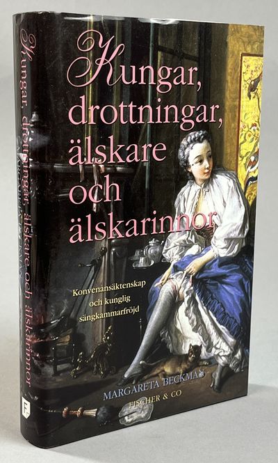 Kungar, drottningar, älskare och älskarinnor -…