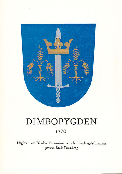 Dimbobygden 1970. Utgiven av Dimbo Fornminnes-…