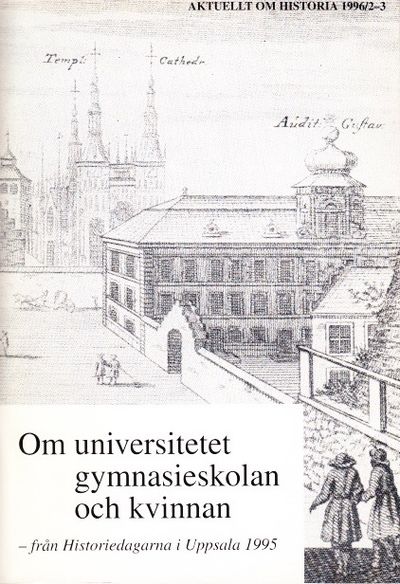 Om universitetet, gymnasieskolan och kvinnan.…