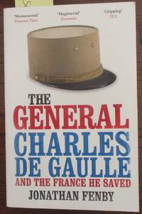 cover of General Charles De Gaulle and the France He Saved, The