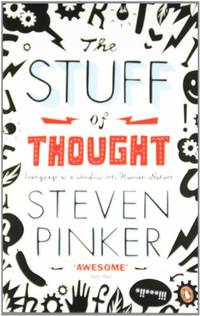 The Stuff of Thought: Language as a Window Into Human Nature