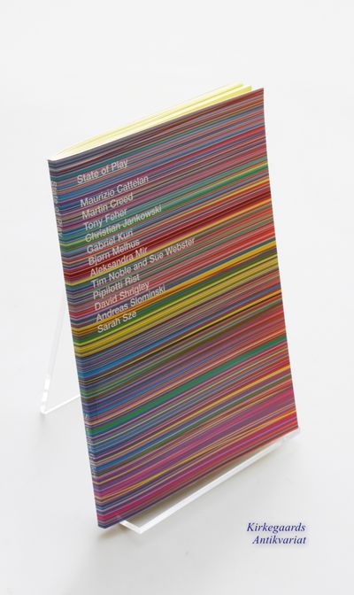 State of Play : Maurizio Cattelan, Martin Creed,…