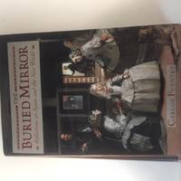 cover of The Buried Mirror: Reflections on Spain and the New World
