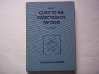 Miller&#039;s Guide to the Dissection of the Dog by Evans PhD, Howard E.; De Lahunta DVM PhD, Alexander - 1988