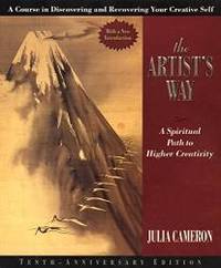 image of The Artist's Way: A Spiritual Path to Higher Creativity