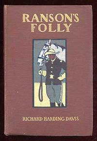 Ranson&#039;s Folly by DAVIS, Richard Harding - 1902