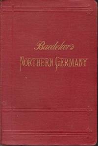 image of NORTHERN GERMANY As Far As the Bavarian and Austrian Frontiers. Handbook for Travellers
