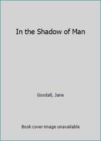 image of In the Shadow of Man