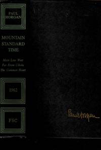 image of Mountain Standard Time Main Line West; Far from Cibola; & the Common Heart