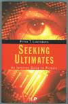 Seeking Ultimates An Intuitive Guide to Physics
