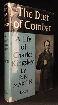 image of The Dust of Combat; A Life a Charles Kingsley