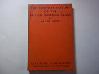The Post-War History of the British Working Class.