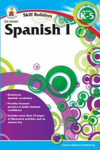 Carson Dellosa – Skill Builders Spanish I Workbook, for Grades K–5, Ages 5–11, 80 Pages...