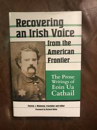 image of Recovering an Irish Voice From the American Frontier: the Prose Writings of Eoin Ua Cathail