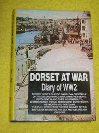 Dorset at War, Diary of WW2