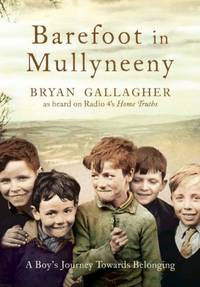 Barefoot in Mullyneeny: A Boy's Journey Towards Belonging