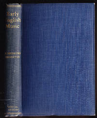 Early English Music by Anderton, H. Orsmond - 1920