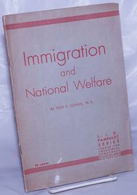 Immigration and national welfare by Cohen, Felix S - 1940