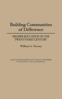 Building Communities of Difference: Higher Education in the Twenty-First Century