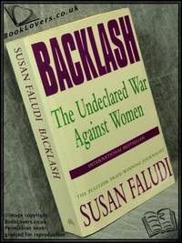 Backlash: The Undeclared War Against Women