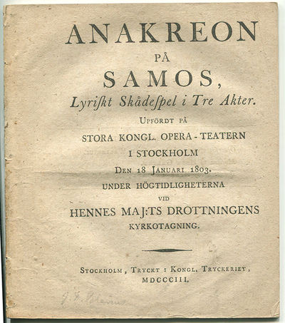Anakreon på Samos, lyriskt skådespel i tre akter.…