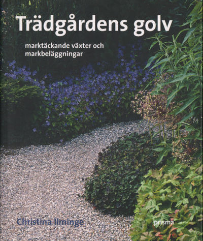 TRÄDGÅRDENS GOLV - marktäckande växter och…