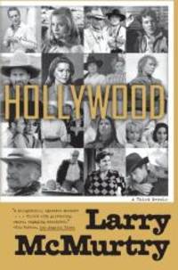 Hollywood: A Third Memoir by Larry McMurtry - 2011-04-04