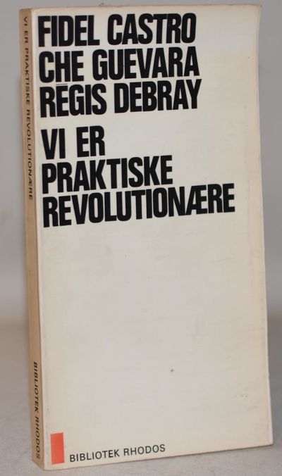 Vi er praktiske revolutionære.