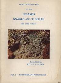An Illustrated Key to the Lizards, Snakes, and Turtles of the West, Revised Edition
