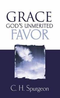 Grace, God's Unmerited Favor