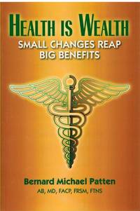 cover of HEALTH IS WEALTH Small Changes Reap Big Benefits