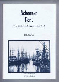 image of Schooner Port, Two Centuries of Upper Mersey Sail