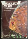 Aquarium Care. A comprehensive handbook.